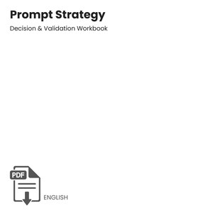Könnte beinhalten: Weißer Hintergrund mit dem Text "Prompt Strategy" über "Decision & Validation Workbook". Ein PDF-Symbol mit einem Pfeil nach unten befindet sich in der unteren linken Ecke, daneben steht das Wort "ENGLISH".