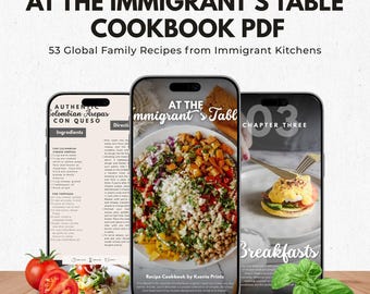 At The Immigrant's Table Cookbook PDF | 53 Global Family Recipes (Digital Download)