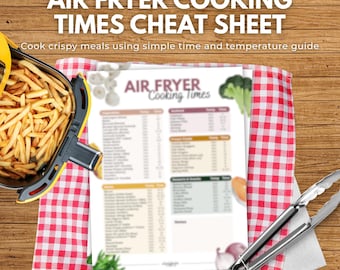 Air Fryer Cooking Times Cheat Sheet Printable PDF | Air Fryer Temperature & Time Guide for Crispy Foods