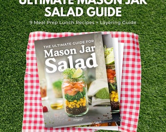 Mason Jar Salad Guide | 9 Meal Prep Recipes, Layering Tips (PDF Download)