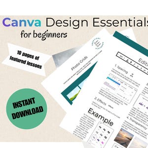 Puede incluir: Una descarga digital titulada "Canva Design Essentials for beginners" con 10 páginas de lecciones destacadas. La imagen incluye un círculo turquesa con el texto "Instant Download" y páginas que detallan herramientas de edición y cuadrículas de fotos.