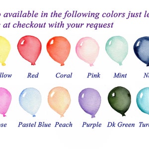 May include: A chart showing 12 different balloon colors, each with a watercolor-style illustration of a balloon. The colors are: yellow, red, coral, pink, mint, navy, rose, pastel blue, peach, purple, dark green, and turquoise.