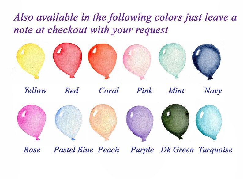 May include: A chart showing 12 different balloon colors, each with a watercolor-style illustration of a balloon. The colors are: yellow, red, coral, pink, mint, navy, rose, pastel blue, peach, purple, dark green, and turquoise.