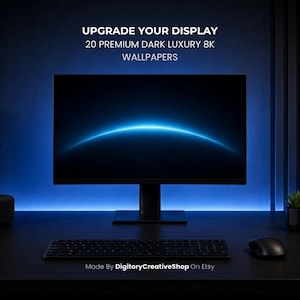 May include: A computer monitor displaying a blue glowing horizon line against a dark background. Text above reads UPGRADE YOUR DISPLAY 20 PREMIUM DARK LUXURY 8K WALLPAPERS. Text below reads Made By DigitoryCreativeShop On Etsy.