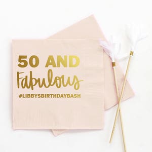 Personalized Birthday Napkins 50th Birthday Party Decorations Custom Beverage Napkins 50 and Fabulous Cocktail Napkins Gold Party Napkins