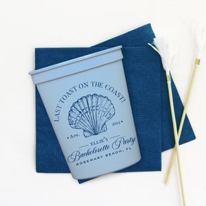 Last Toast on the Coast Cups - Personalized Bachelorette Party Favors and Decorations - Custom Printed Cups