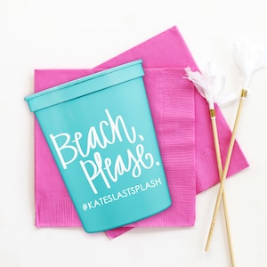 Beach Please Bachelorette Party Cups, Beach Birthday Party Decorations, Personalized Plastic Cups, Bachelorette Party Favors