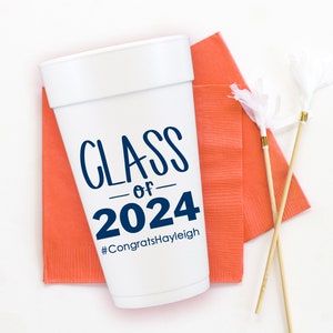 Custom Graduation Party Cups, Class of 2025 Decorations, Personalized Foam Cups, Styrofoam Graduation Cups