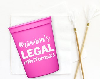 21st Birthday Party Cups, 21st Birthday Decorations, Finally Legal Personalized Plastic Cups, Legal AF Birthday Party Favors