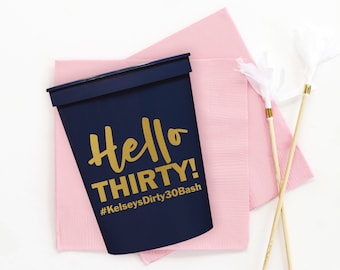 30th Birthday Party Cups, Personalized Plastic Cups,  Dirty 30 Party Favors, 40th 50th 60th 70th 80th Birthday Decorations