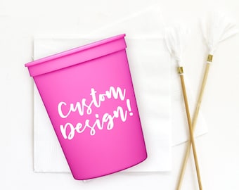 Personalized Plastic Cups with Custom Artwork, Bachelorette Party Cups, Birthday Cup, Wedding Party Favors, Custom design your own