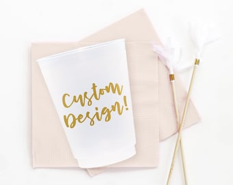 Personalized Plastic Cups, Design Your Own Cups, Wedding Frosted Cups, Custom Artwork, 1st Birthday Party Cups, Baby Shower