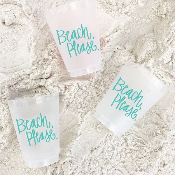 Bachelorette Party Cups, Plastic Beach Cups, Beach Please Frost Flex Cups, Girls Trip, Beach Vacation Cups