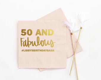 Personalized Birthday Napkins 50th Birthday Party Decorations Custom Beverage Napkins 50 and Fabulous Cocktail Napkins Gold Party Napkins