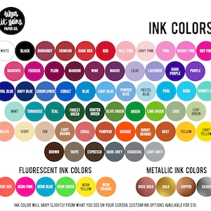 May include: A chart displaying a range of ink colours for a paper company named "When It Rains Paper Co.". The chart features standard colours, fluorescent colours, and metallic colours. The text "Ink Colour Will Vary Slightly From What You See On Your Screen. Custom Ink Options Available For &pound;10." is at the bottom of the chart.