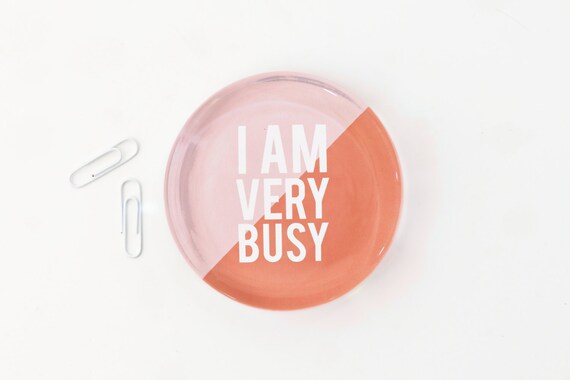 Glass Paperweight Girls Desk Accessories I Am Very Busy Pink Etsy
