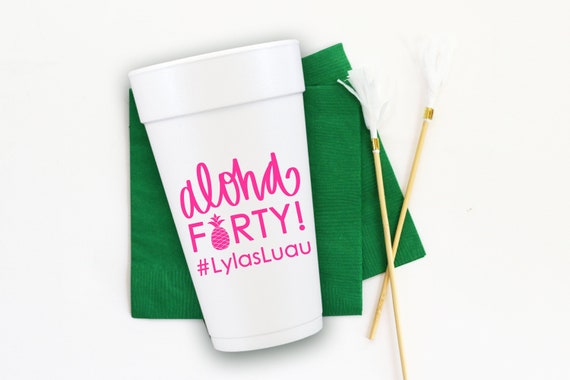 40th Birthday Party Foam Cups, Personalized Styrofoam Cups, Luau Party  Favors, Aloha Tropical Decorations -  Canada