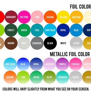 a collection of colorful foils with various color options, including metallic foils, and a list of colors available for each type of foil. The colors will vary slightly from what you see on your screen.