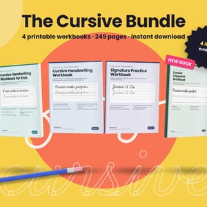May include: Four printable cursive handwriting workbooks titled The Cursive Bundle, including Cursive Handwriting Workbook for Kids, Cursive Handwriting Workbook, Signature Practice Workbook, and Cursive Copywork Workbook, with a blue pencil.