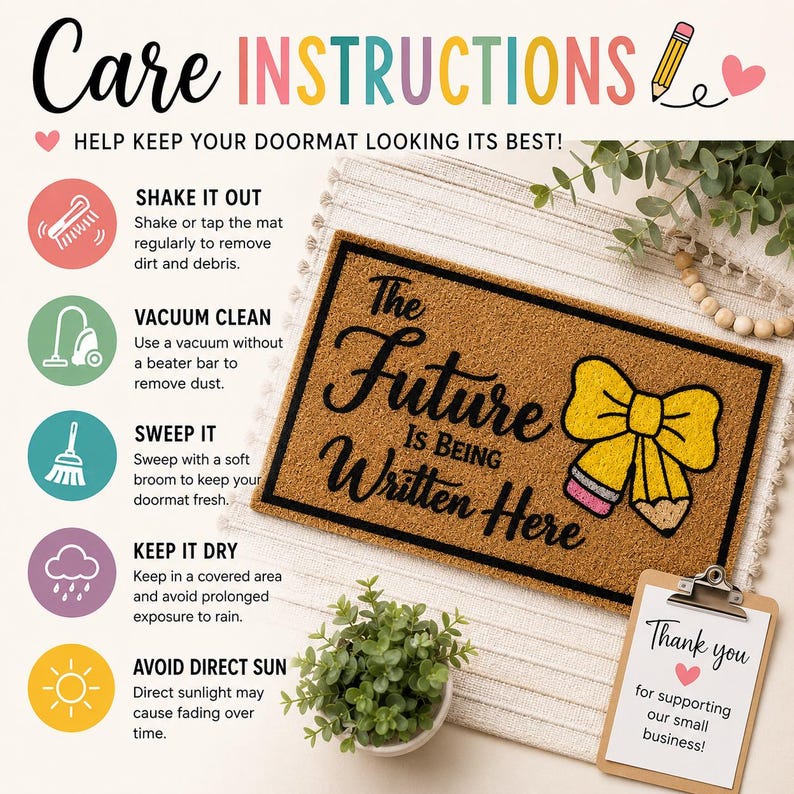 May include: A rectangular brown coir doormat with a black border and the text The Future Is Being Written Here. A yellow bow and pencil graphic is printed on the right side. The image includes care instructions and a thank you note for customers.