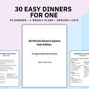 Pode incluir: Uma impressão digital intitulada "30 Easy Dinners for One". A imagem apresenta um documento branco com o texto "20-Minute Dinners System Solo Edition". Documentos adicionais incluem um plano de refeições de 7 dias e uma lista de compras.