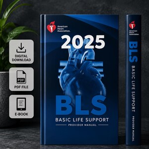 May include: A blue book titled "BLS Basic Life Support Provider Manual" with the American Heart Association logo and the year 2025. The book is accompanied by a smaller version and icons for digital download, PDF file, and e-book.