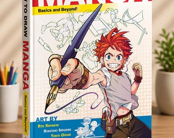 How to Draw Manga Basics and Beyond PDF | Manga Drawing Guide for Beginners | Anime Character Art Workbook