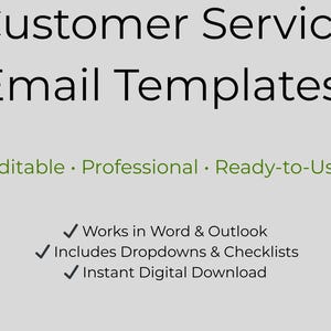 Può includere: Immagine di un prodotto digitale intitolato "Customer Service Email Templates". Il testo è nero, con accenti verdi. Il prodotto è descritto come modificabile, professionale e pronto all'uso. Funziona in Word & Outlook, include menu a tendina e liste di controllo ed è un download digitale immediato.
