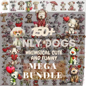 May include: A collection of whimsical, cute, and funny dog illustrations. The image features numerous cartoon dogs with various accessories, including hearts, umbrellas, and crowns. Text on the image reads "150+ ONLY DOGS MEGA BUNDLE".