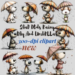 Op de afbeelding: Een verzameling cartoonhonden in de regen, elk met een paraplu. De afbeelding bevat de tekst "Sad Dogs Rainy Day And Umbrellas" en "300-dpi clipart new". De honden zijn in verschillende poses afgebeeld.