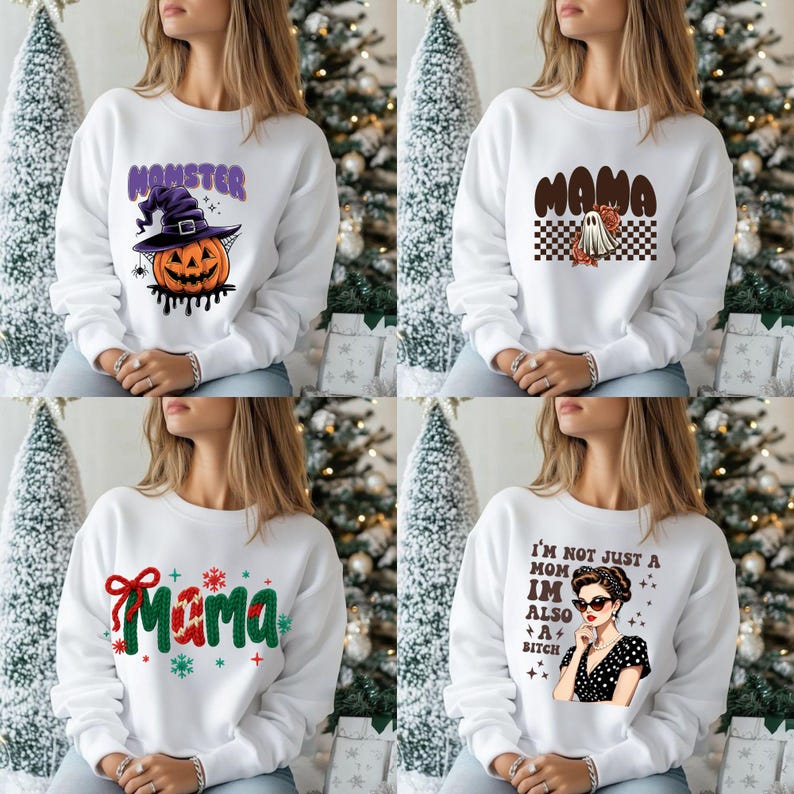 K&ouml;nnte beinhalten: Vier wei&szlig;e Sweatshirts mit verschiedenen Designs. Eines zeigt "Momster" mit einem K&uuml;rbis, ein anderes "Mama" mit einem Geist, ein drittes "Mama" mit Weihnachtsdekorationen und das letzte "I'm not just a Mom, I'm also a Bitch."