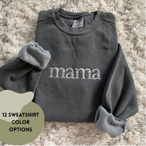 Floral Mama Embroidered Adult Sweatshirt // Mama Crewneck Sweatshirt // Comfort Colors Embroidered Sweatshirt