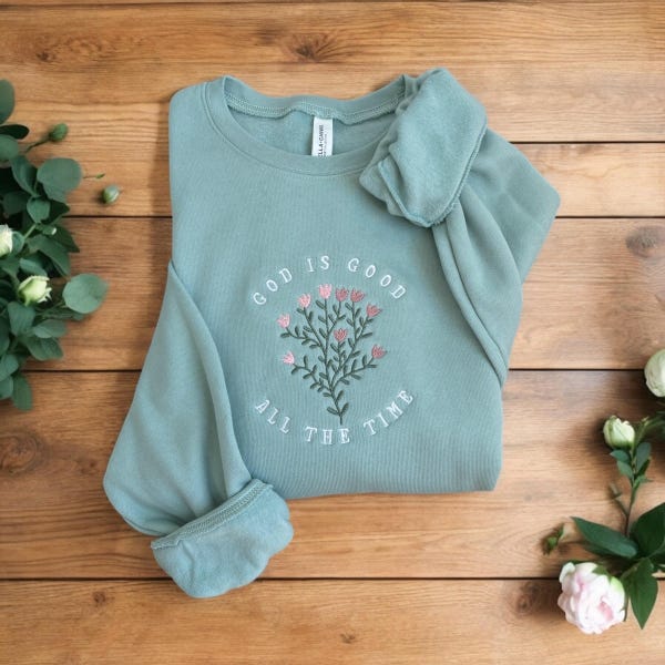 God Is Good Floral Embroidered Sweatshirt // Faith Sweatshirt // Christian Clothes