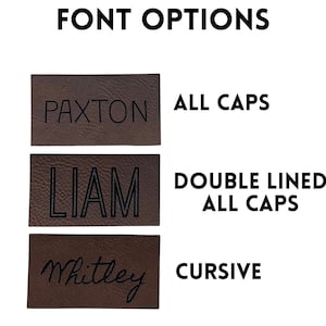 May include: Three font options for a personalised leather patch. The first option is all caps, the second is double lined all caps, and the third is cursive.
