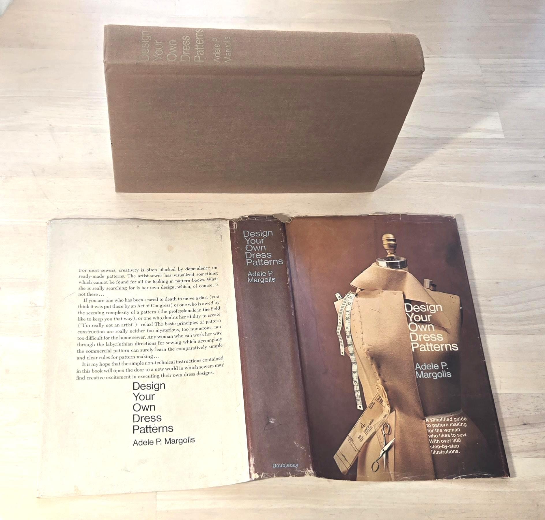 how to design your own dress patterns adele p margolis How to Design your own Dress Patterns by Adele Margolis: Fair (1959)