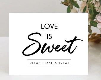 Love is Sweet,Please Take a Treat,Wedding Dessert Sign,Dessert Sign,Day of Sign,Wedding Sign,Event Sign,5x7,4x6,8x10,Instant Download