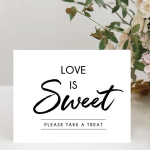 Love is Sweet,Please Take a Treat,Wedding Dessert Sign,Dessert Sign,Day of Sign,Wedding Sign,Event Sign,5x7,4x6,8x10,Instant Download