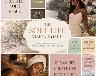 The Soft Life Vision Board | A Black Girl Reset