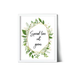 Spread Love Not Germs, Greenery Wedding Sign, Social Distance, Hand washing