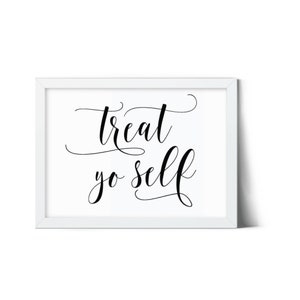Dessert Table Sign / Treat Yo Self / 4x6 / 5x7 / Sweet Table / Wedding Sign / Instant Download