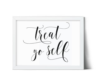 Treat Yo Self Sign, Dessert Table Decor (Digital Download)