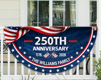 Personalized Family Name 250th Anniversary Fan Flag – Patriotic USA Decor