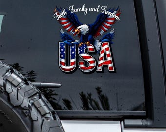 Faith Family Freedom USA Eagle Vinyl Car Decal – Patriotic Gift