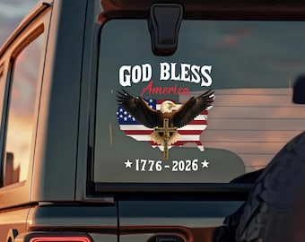 250th Anniversary USA Car Decal – God Bless America Eagle, Patriotic Vinyl Sticker