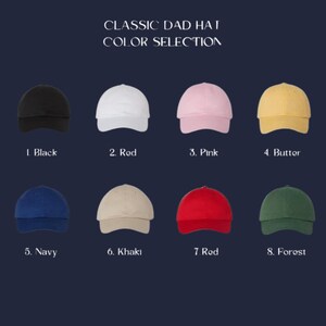 May include: A selection of eight classic dad hats in various colors, including black, white, pink, yellow, navy, khaki, red, and forest green. The text "CLASSIC DAD HAT COLOR SELECTION" is at the top, with each hat labeled with a number and color name.