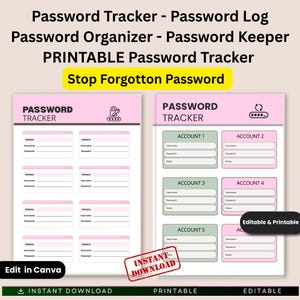 May include: Printable password tracker with pink and green accents. The design includes sections for website, username, and password, with the text "Stop Forgotten Password". Features the text "Instant Download" and "Editable & Printable".