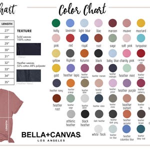May include: A size and color chart for Bella+Canvas apparel. The size chart lists measurements in inches for sizes XS to 5XL. The color chart displays a wide range of colors, including Kelly green, lavender, and heather navy.
