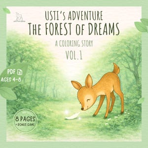 Puede incluir: Portada de un libro para colorear digital titulado "USTI'S ADVENTURE THE FOREST OF DREAMS VOL. 1". Presenta un cervatillo en un entorno forestal, con texto que indica que es para niños de 4 a 8 años e incluye 8 páginas más un juego extra. El fondo es verde suave.