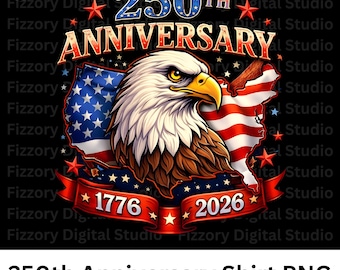 250e anniversaire de l'indépendance PNG | Conception PNG de l'aigle du 4 juillet | Amérique 1776-2026 Chemise patriotique PNG | Sublimation d'anniversaire aux États-Unis