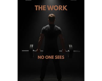 The Work No One Sees Poster – Motivational Gym Wall Art – Dark Minimal Fitness Prin